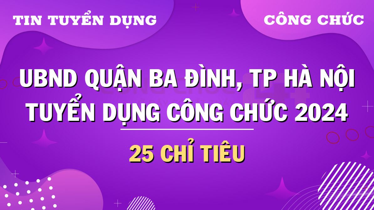 quan-ba-dinh-tuyen-dung-2024 Tuyển dụng công chức UBND quận Ba Đình Hà Nội năm 2024